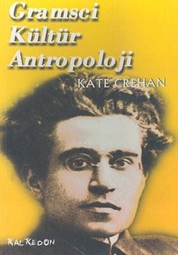 Gramsci Kültür Antropoloji