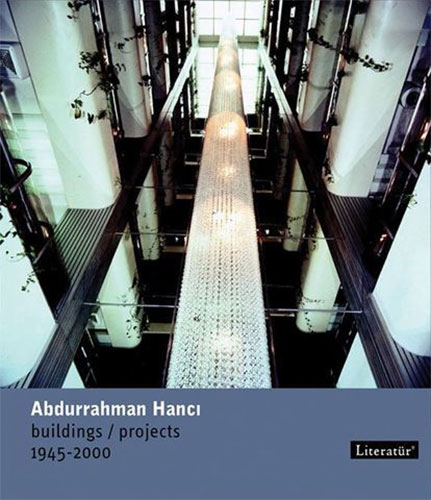 Abdurrahman Hancı - Buildings/Projects 1945-2000