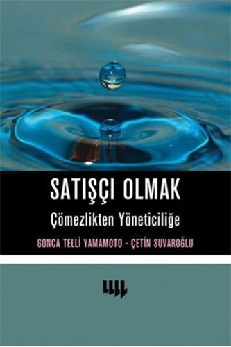 Satışçı Olmak - Çömezlikten Yöneticiliğe