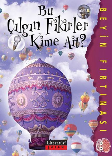 Bu Çılgın Fikirler Kime Ait?