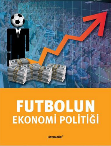 Futbolun Ekonomi Politiği