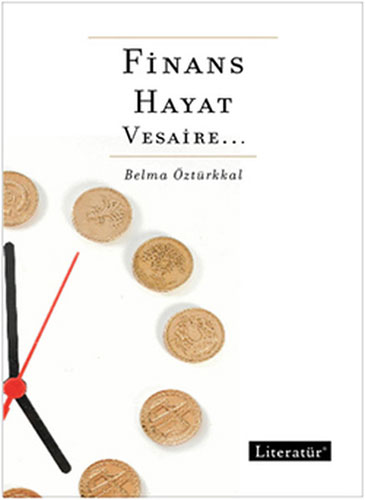 Finans, Hayat, Vesaire