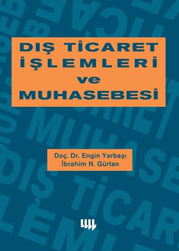 Dış Ticaret İşlemleri ve Muhasebesi