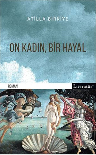 On Kadın, Bir Hayal