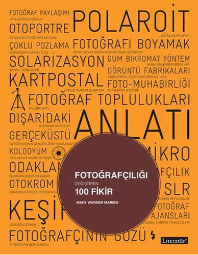 Fotoğrafçılığı Değiştiren 100 Fikir