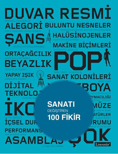 Sanatı Değiştiren 100 Fikir