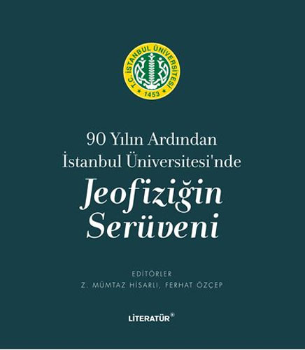 90 Yılın Ardından İstanbul Üniversitesi’nde Joefiziğin Serüveni