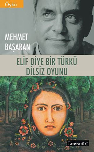   Elif Diye Bir Türkü - Dilsiz Oyunu