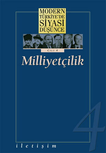Modern Türkiye'de Siyasi Düşünce Cilt 4 - Milliyetçilik (Ciltli)