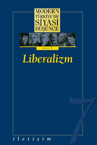 Modern Türkiye’de Siyasi Düşünce Cilt: 7 Liberalizm (Ciltli)