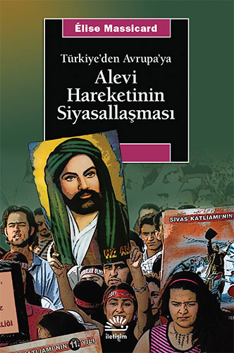 Türkiye’den Avrupa’ya Alevi Hareketinin Siyasallaşması