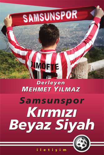 Kırmızı Beyaz Siyah - Samsunspor