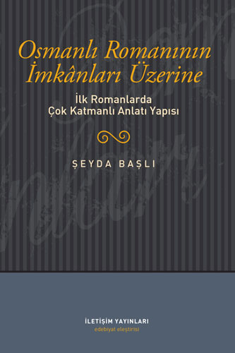 Osmanlı Romanının İmkanları Üzerine