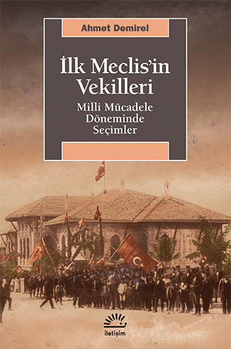 İlk Meclis’in Vekilleri