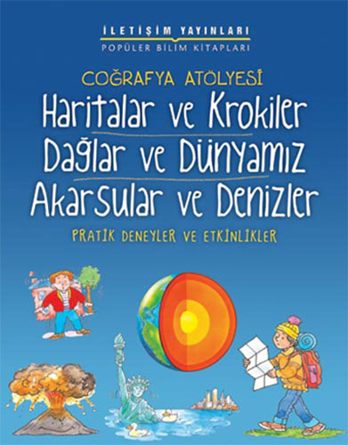 Haritalar ve Krokiler, Dağlar ve Dünyamız, Akarsular ve Denizler