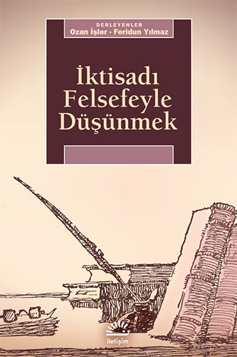 İktisadı Felsefeyle Düşünmek