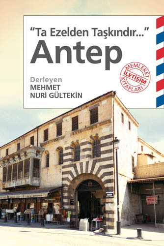 Ta Ezelden Taşkındır - Antep