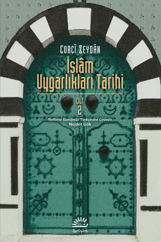 İslâm Uygarlıkları Tarihi Cilt 2