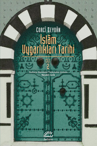 İslâm Uygarlıkları Tarihi - Cilt 2