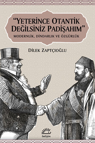 Yeterince Otantik Değilsiniz Padişahım