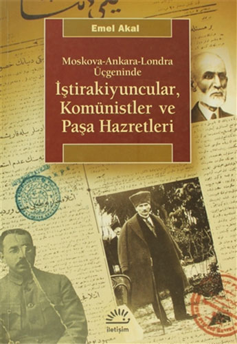 İştirakiyuncular, Komünistler ve Paşa Hazretleri