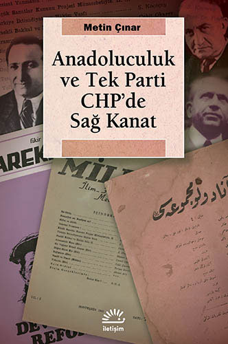 Anadoluculuk ve Tek Parti CHP’de Sağ Kanat