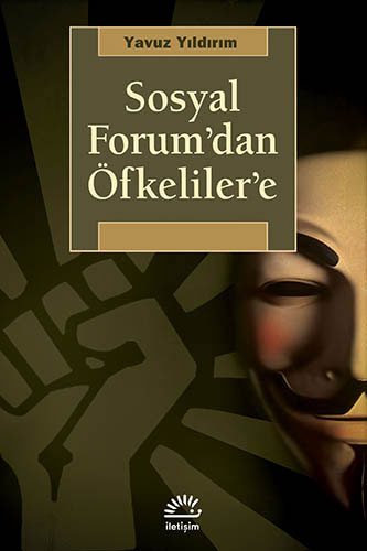 Sosyal Forum’dan Öfkeliler’e