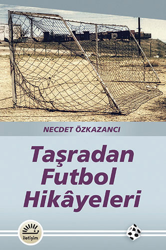 Taşradan Futbol Hikâyeleri