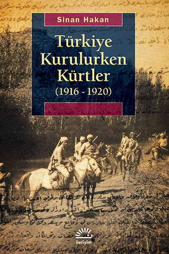 Türkiye Kurulurken Kürtler 1916-1920