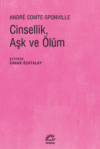 Cinsellik, Aşk ve Ölüm