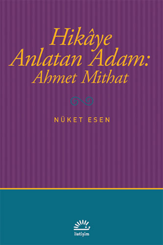 Hikaye Anlatan Adam: Ahmet Mithat