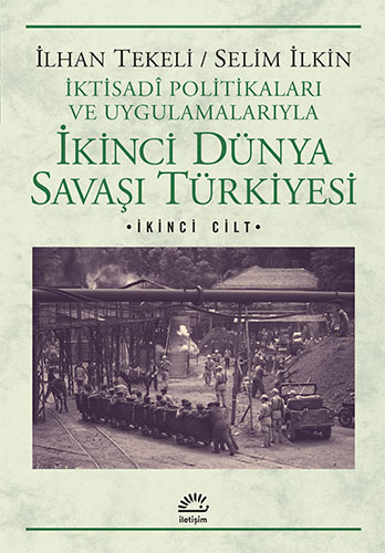 İkinci Dünya Savaşı Türkiyesi 2. Cilt