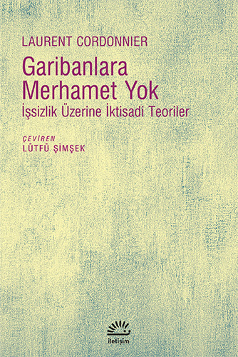 Garibanlara Merhamet Yok