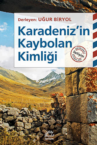 Karadeniz'in Kaybolan Kimliği