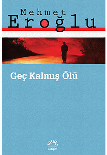 Geç Kalmış Ölü