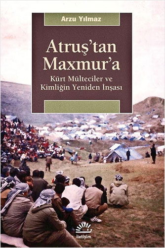 Atruş’tan Maxmur’a