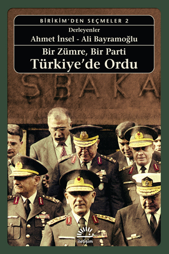 Bir Zümre, Bir Parti Türkiye’de Ordu