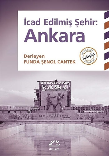 İcad Edilmiş Şehir: Ankara