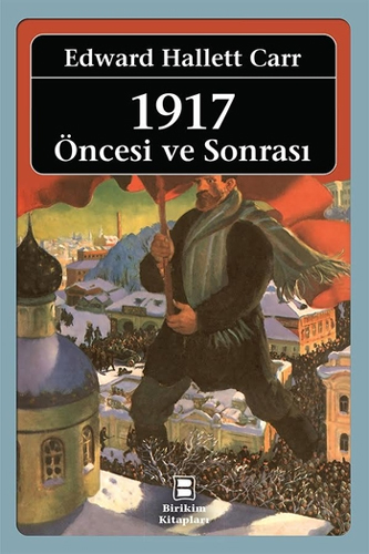 1917 - Öncesi ve Sonrası