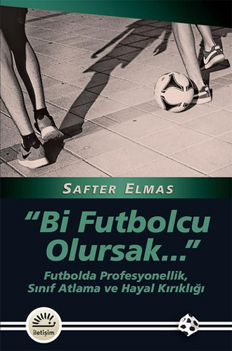 Bi Futbolcu Olursak