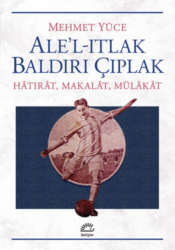 Ale'l-ıtlak Baldırı Çıplak