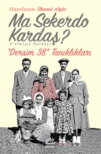 Ma Sekerdo Kardaş? N’etmişiz Kardaş?