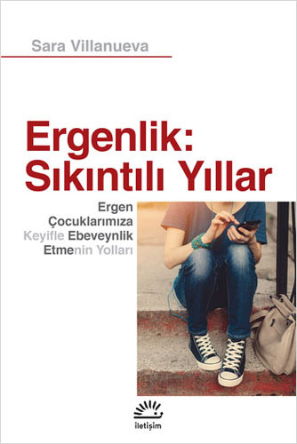 Ergenlik - Sıkıntılı Yıllar