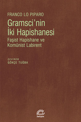 Gramsci'nin İki Hapishanesi