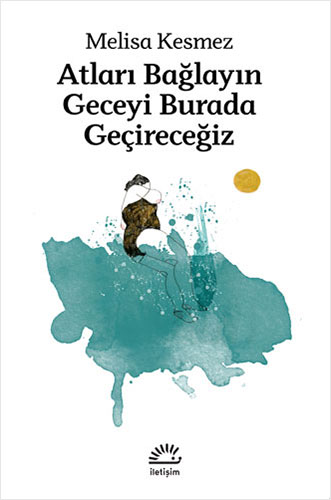 Atları Bağlayın Geceyi Burada Geçireceğiz