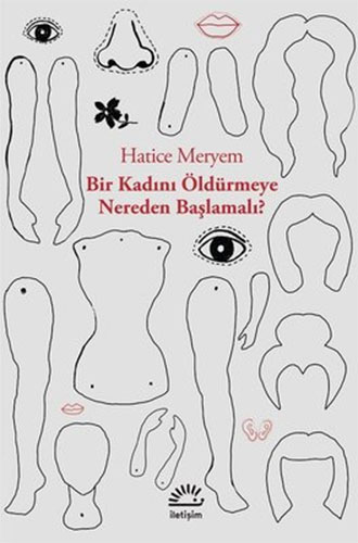 Bir Kadını Öldürmeye Nereden Başlamalı