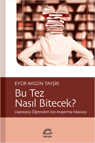 Bu Tez Nasıl Bitecek?