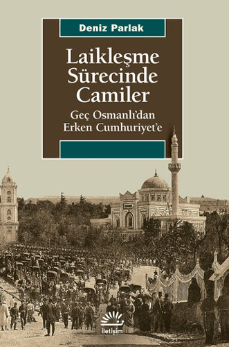 Laikleşme Sürecinde Camiler