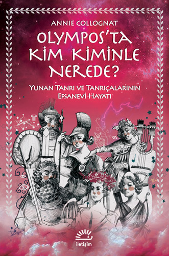 Olympos’ta Kim Kiminle Nerede?