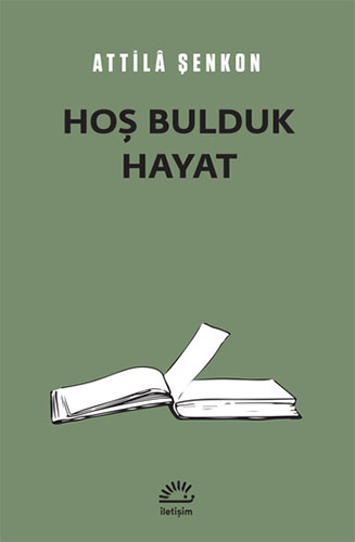 Hoş Bulduk Hayat